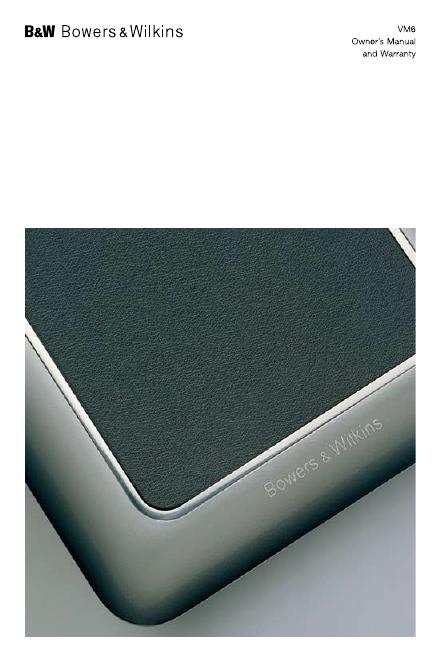 Bowers&Wilkins VM6 用户手册