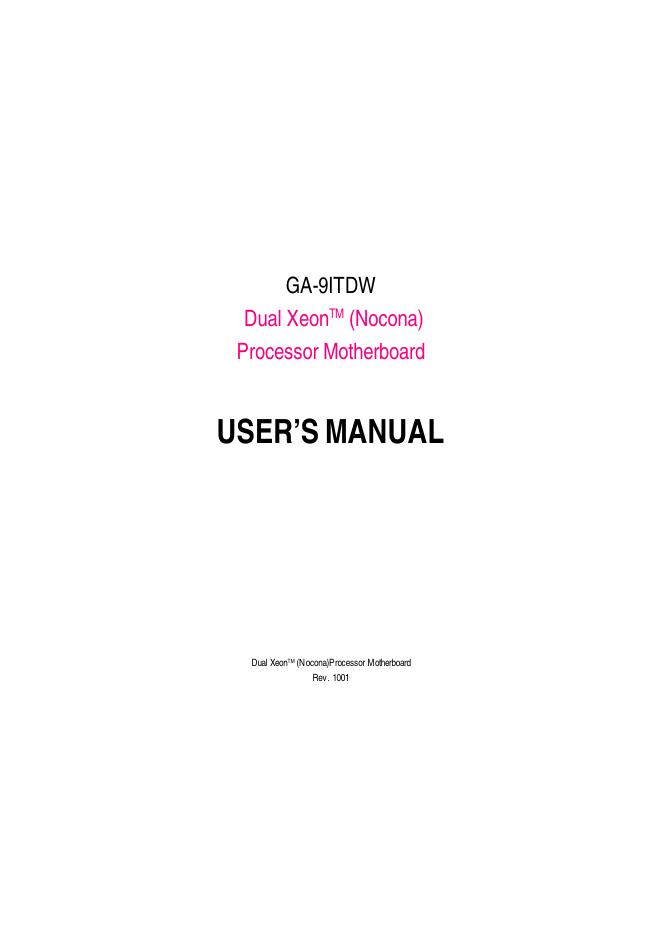 GA-9ITDW Dual Xeon (Nocona) Processor Motherboard 用户手册