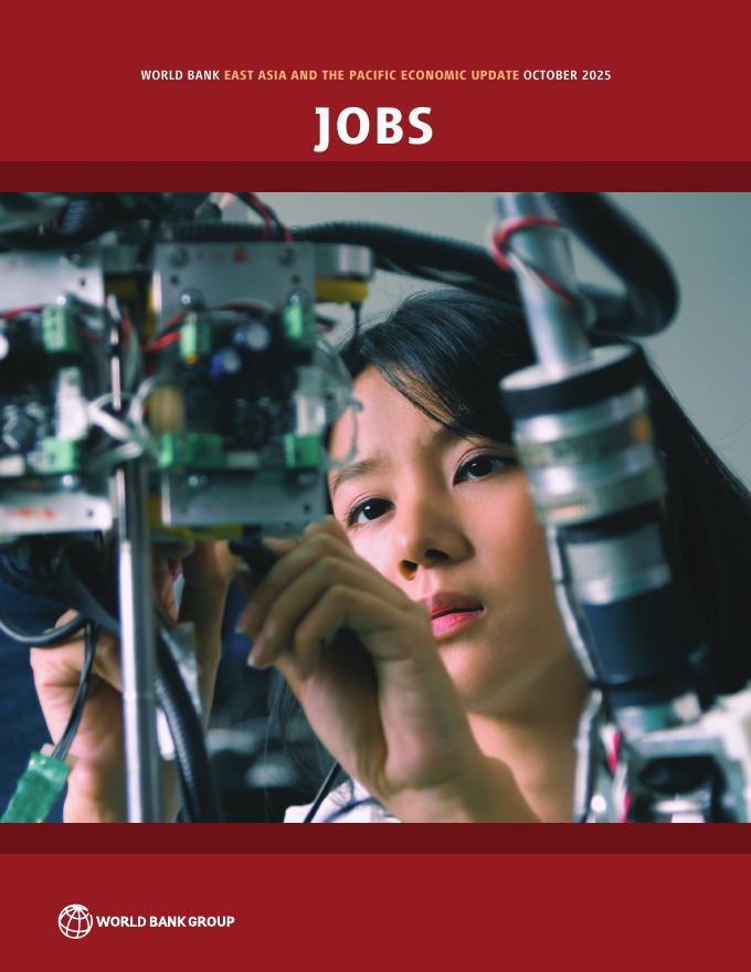 世界银行：2025年10月世界银行东亚和太平洋经济更新报告：就业（英文版）海报
