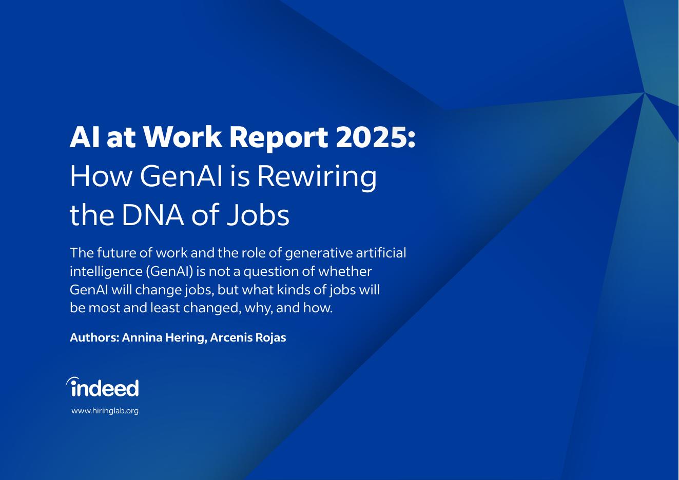 Indeed：2025人工智能在工作中报告：生成式人工智能如何重塑工作基因（英文版）海报