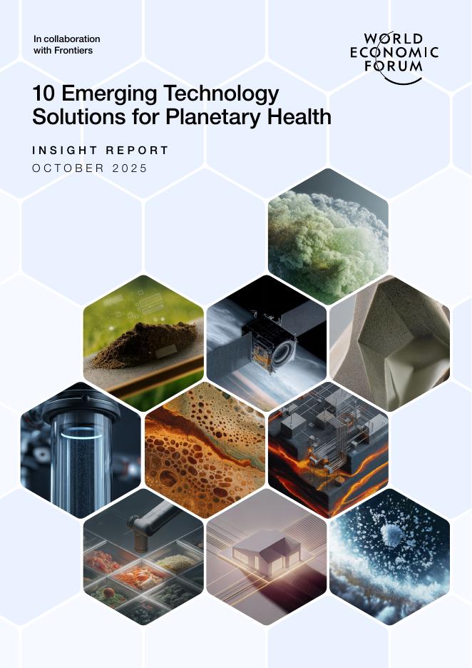 世界经济论坛&Frontiers ：2025年守护地球健康的十大新兴技术解决方案报告（英文版）海报