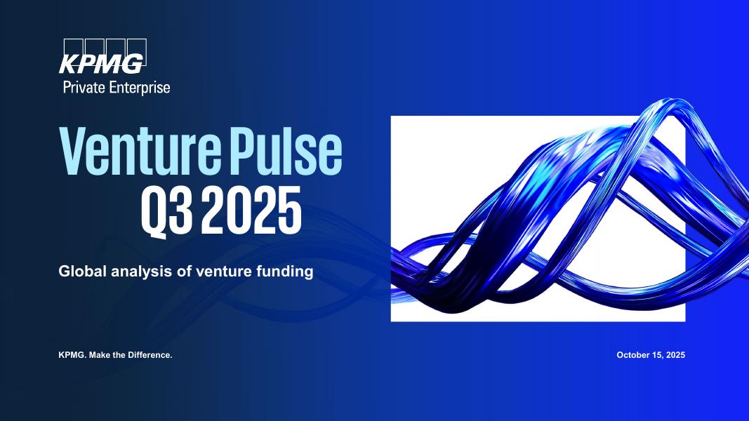 毕马威：风投脉搏：2025年第三季度全球风投趋势分析报告（英文版）