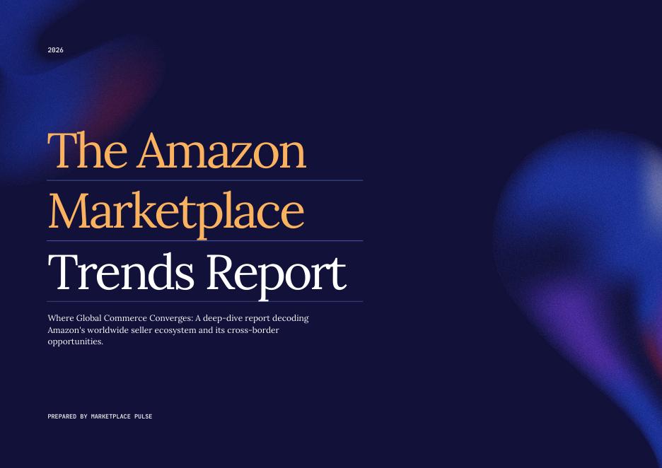 Marketplace Pulse：2026年亚马逊全球市场趋势报告（英文版）海报