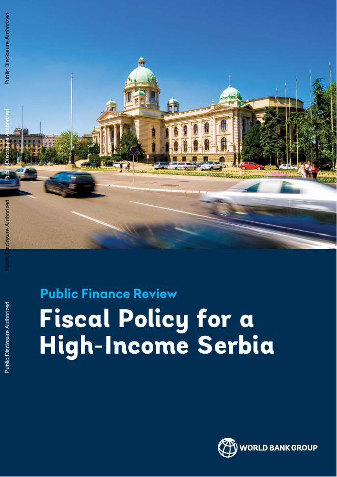 世界银行：2025年塞尔维亚公共财政评论：高收入塞尔维亚的财政政策报告（英文版）海报