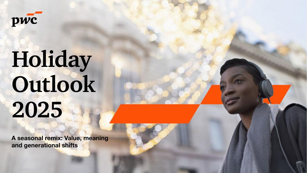普华永道：2025年假日展望报告：季节性重构价值意义与代际变迁（英文版）海报