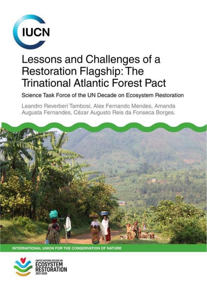 世界自然保护联盟IUCN：2025年修复旗舰的教训与挑战：大西洋森林三边协议报告（英文版）海报