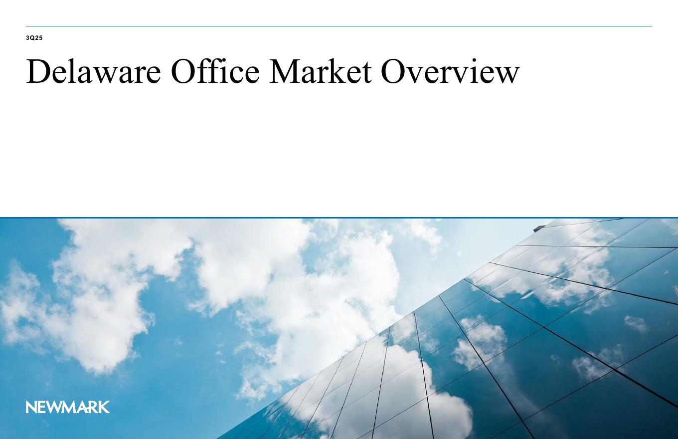 Newmark：2025年第三季度特拉华办公市场报告 （英文版）海报