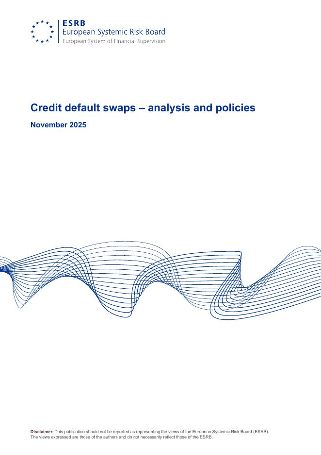 ESRB欧洲系统风险委员会：2025年信用违约互换-分析与政策报告（英文版）海报