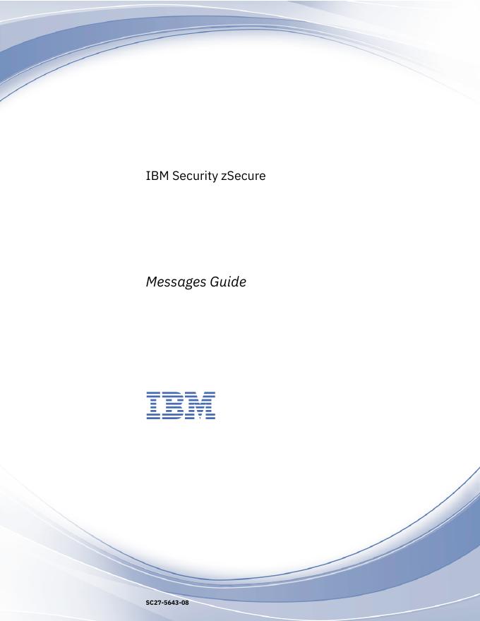 IBM Security zSecure Messages Guide