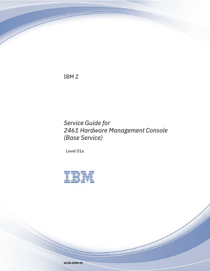 IBM Z Service Guide for 2461 硬件管理控制台（基本服务）