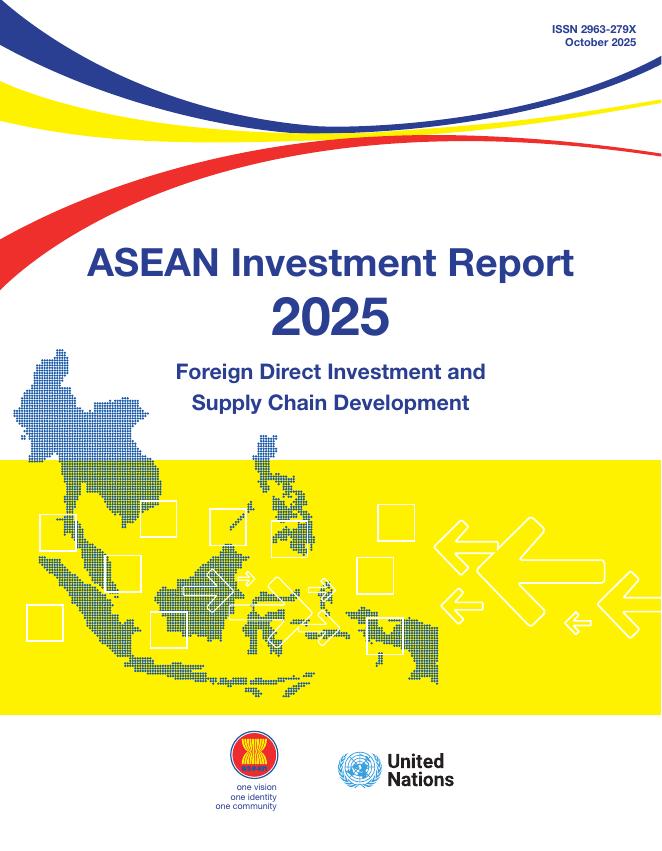 ASEAN东盟：2025年东盟投资报告：外国直接投资与供应链发展（英文版）海报