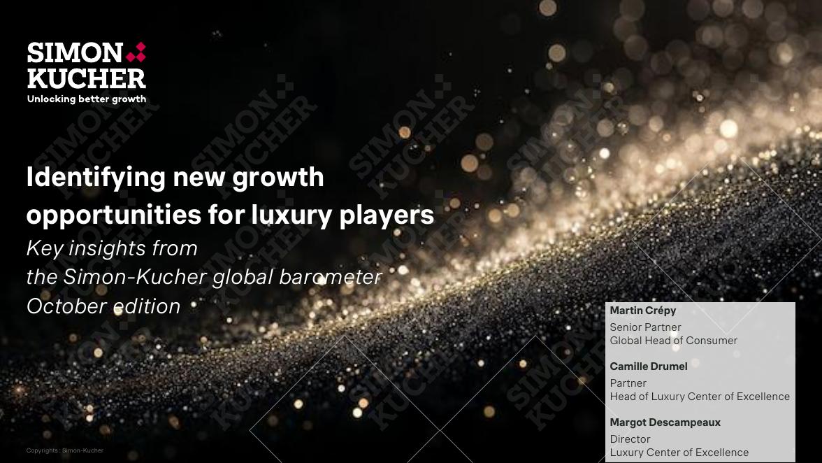 西蒙顾和：识别奢侈品品牌新的增长机会报告-10月刊（英文版）海报