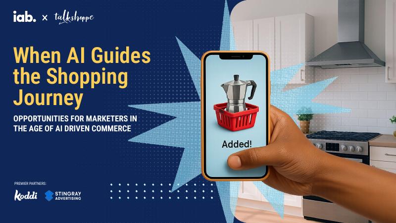IAB&Talk Shoppe：2025年AI驱动商业时代下营销人员的机遇研究报告（英文版）海报