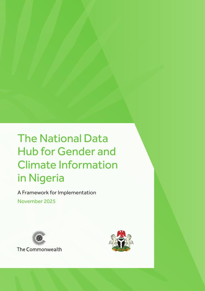 英联邦The Commonwealth：2025年尼日利亚性别和气候信息国家数据枢纽：实施框架报告（英文版）海报
