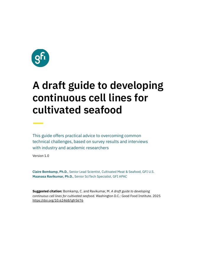 Good Food Institute：2025年用于养殖海鲜的持续细胞系开发的草稿指南报告（英文版）海报
