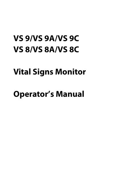 VS 9/VS 9A/VS 9C VS 8/VS 8A/VS 8C Vital Signs Monitor Operator’s Manual