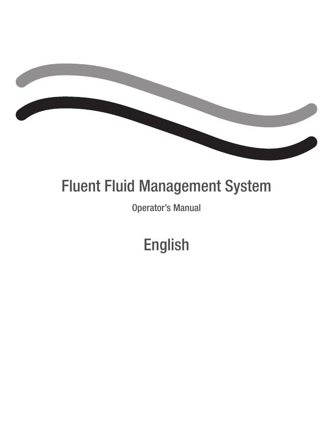 Fluent Fluid Management System Operator's Manual
