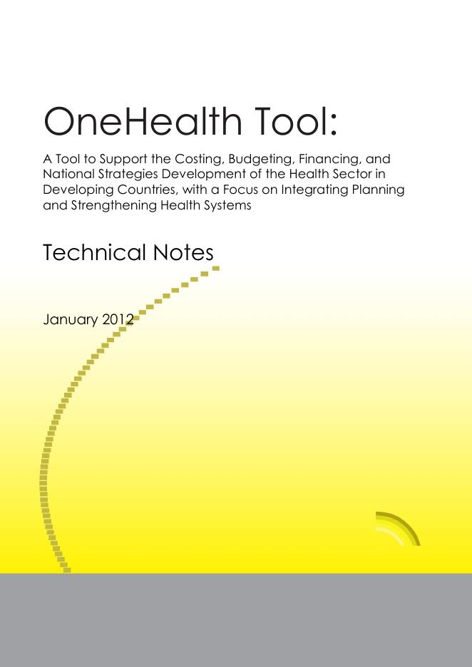 OneHealth Tool:A Tool to Support the Costing,Budgeting,Financing,and National Strategies Development of the Health Sector in Developing Countries