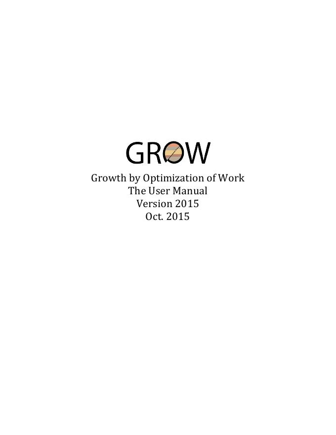 Growth by Optimization of Work The User Manual