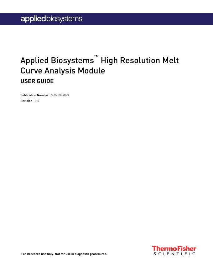 Applied Biosystems ™ High Resolution Melt Curve Analysis Module用户手册