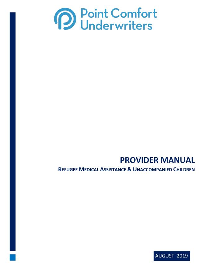 REFUGEE MEDICAL ASSISTANCE&UNACCOMPANIED CHILDREN PROVIDER MANUAL