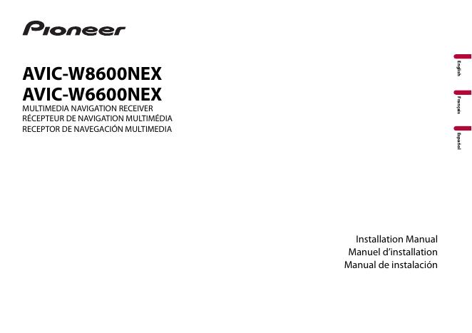 Pioneer AVIC-W8600NEX和AVIC-W6600NEX车载多媒体导航接收器安装手册
