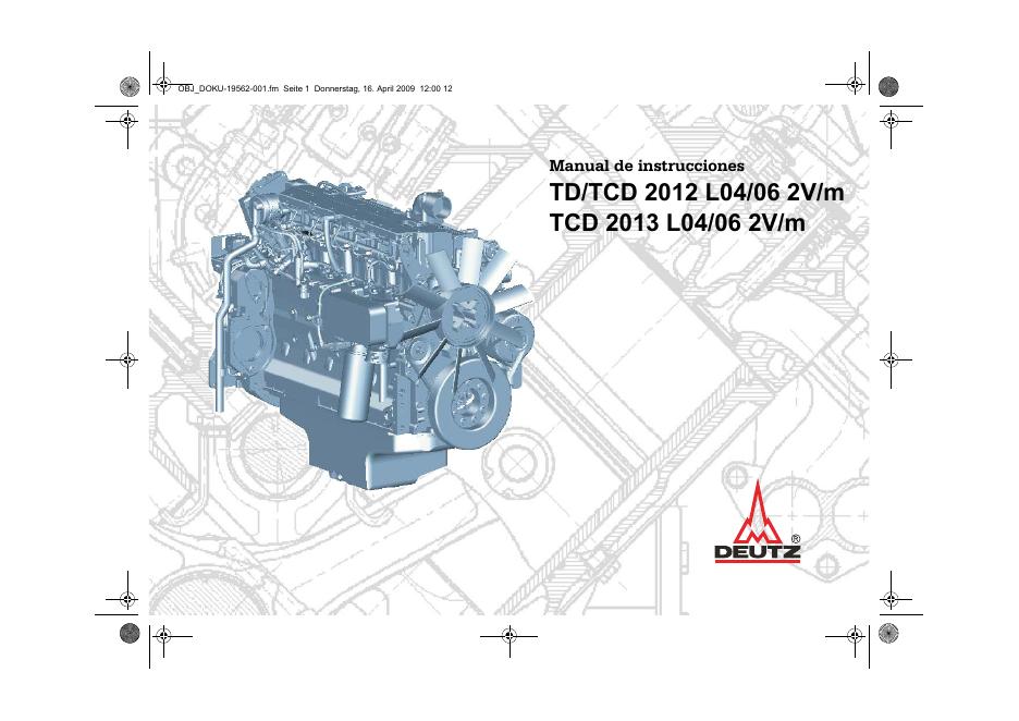 TCD 2012 L04/L06 2V TCD 2013 L04/L06 2V引擎使用手册