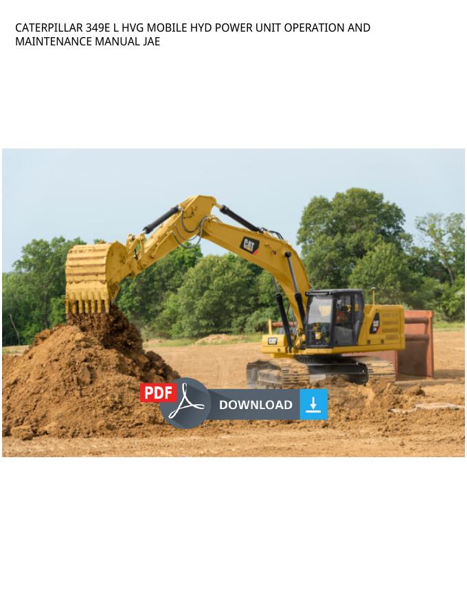 CATERPILLAR 349E L HVG MOBILE HYD POWER UNIT 操作和维护手册