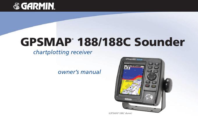 GPSMAP 188/188C Sounder chartplotting receiver 用户手册