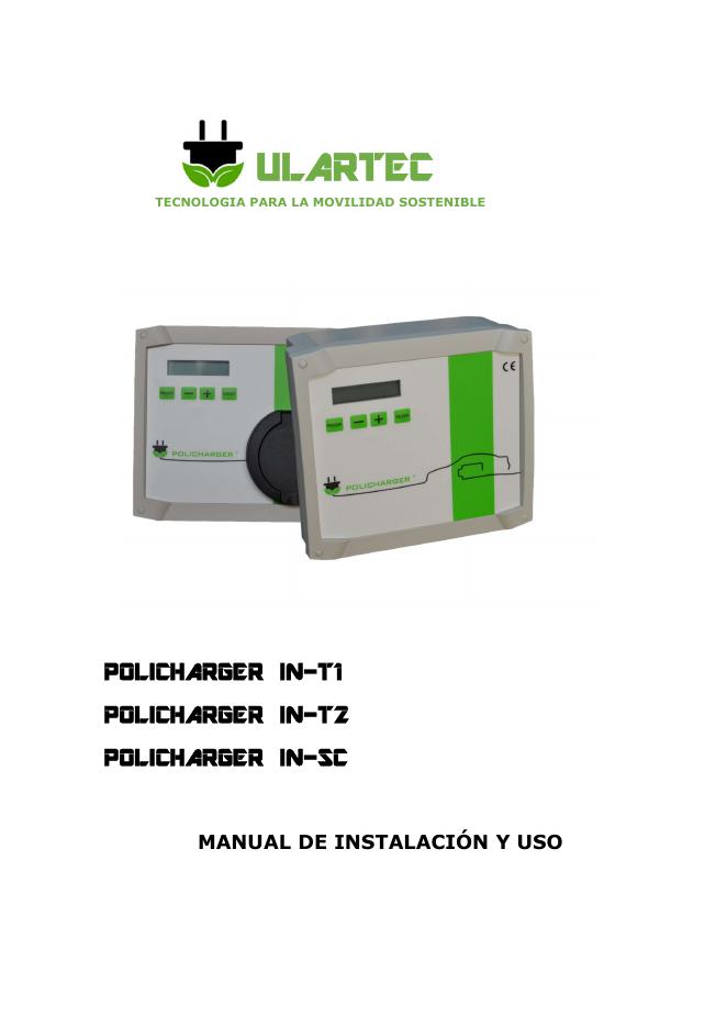ULARTEC POLICHARGER IN-T1 POLICHARGER IN-T2 POLICHARGER IN-SC 充电桩安装和使用手册