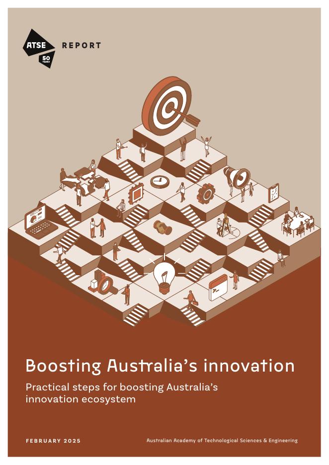ATSE：2025年推动澳大利亚创新生态系统发展的务实举措研究报告（英文版）海报
