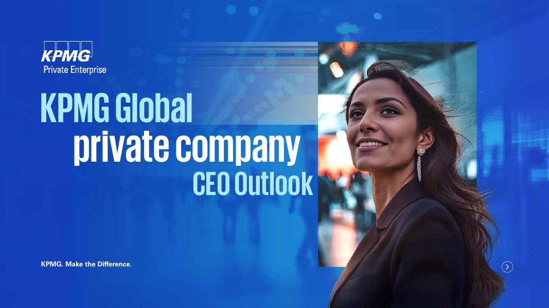 毕马威：2025年全球私营企业首席执行官（CEO）展望报告（英文版）海报