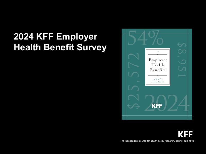 KFF：2024年美国雇主健康福利调查报告（英文版）海报