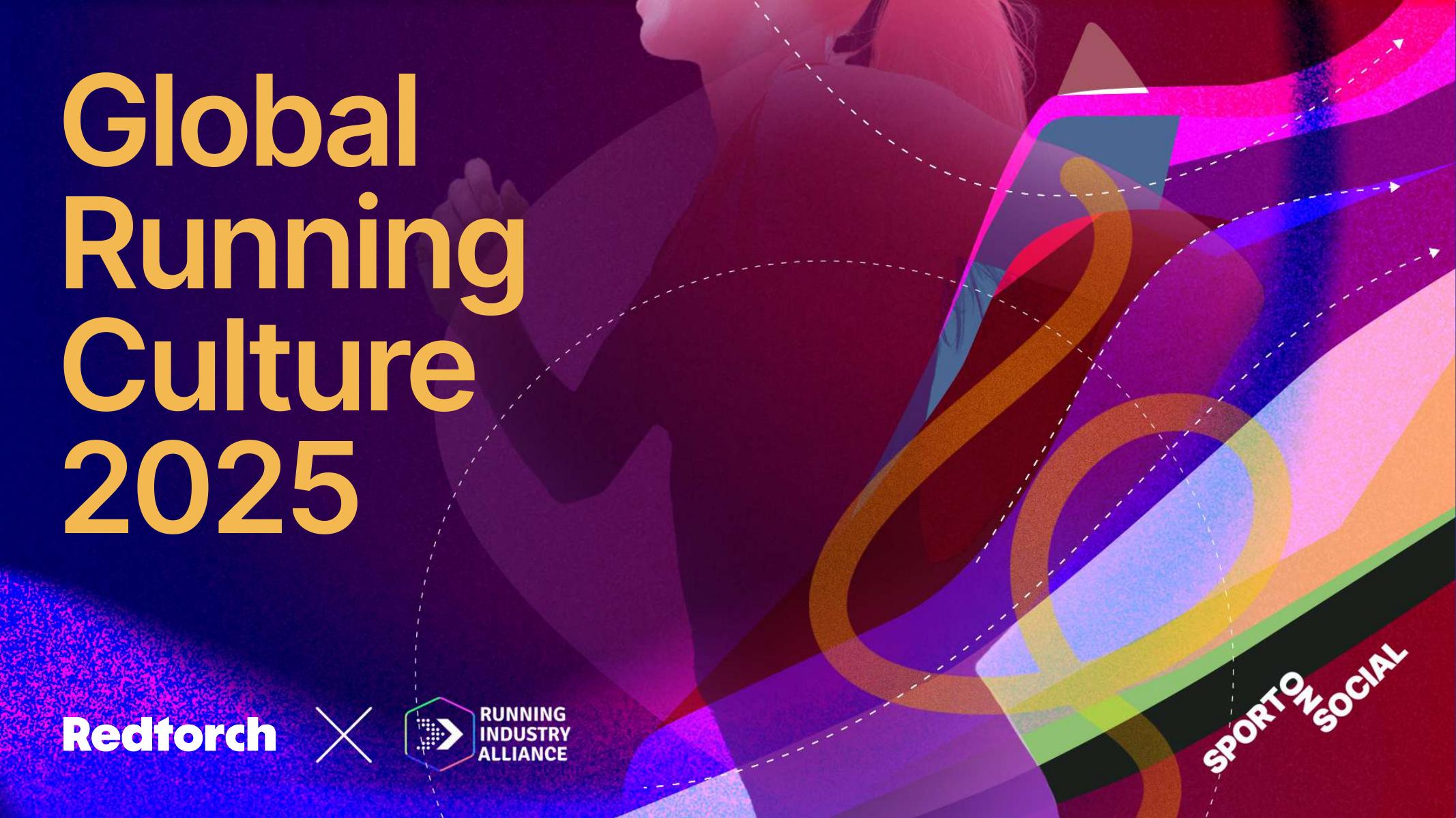 Redtorch&RIA：2025年全球跑步文化报告（英文版）海报
