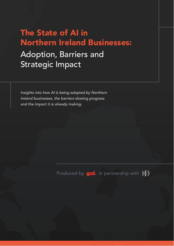 GCD：2025年北爱尔兰企业AI应用现状报告：应用态势、主要障碍与战略影响（英文版）海报