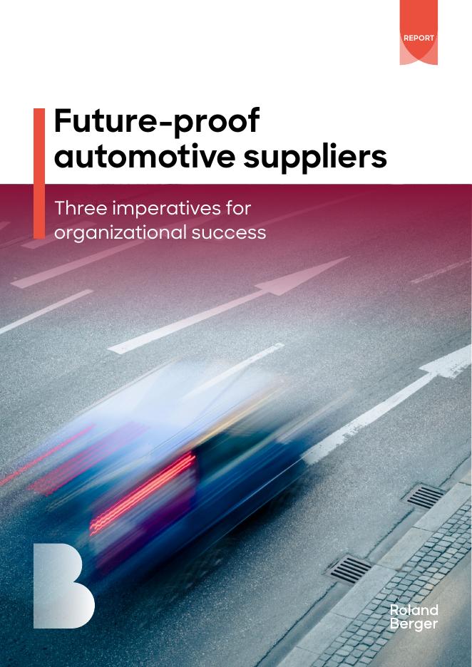 罗兰贝格：2025未来就绪型汽车供应商：组织成功的三大战略要务研究报告（英文版）海报