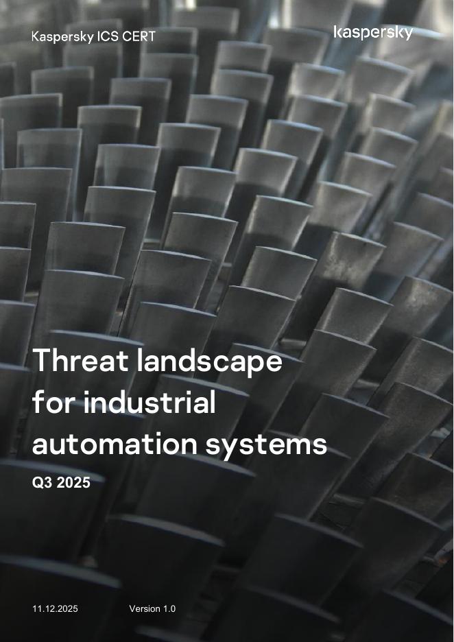 Kaspersky卡巴斯基：2025年第三季度工业自动化系统威胁landscape报告（英文版）海报