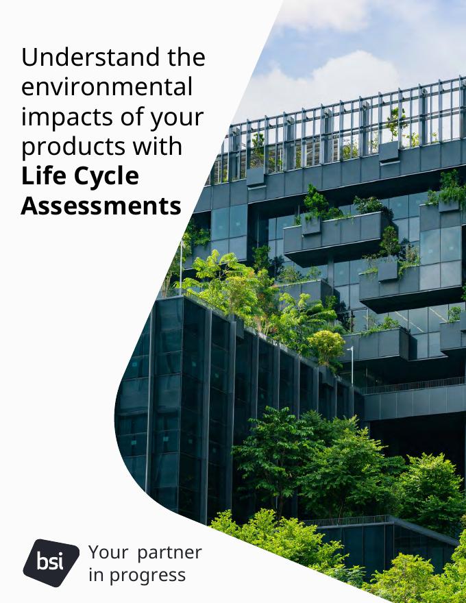 英国标准协会BSI：2025年通过生命周期评估了解您产品的环境影响白皮书（英文版）