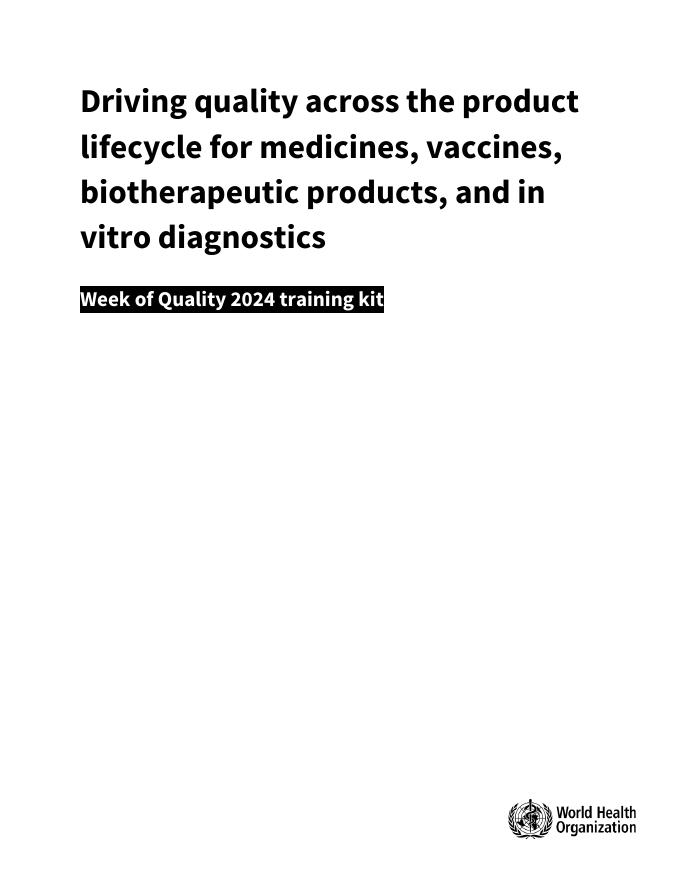 WHO世界卫生组织：建立药品、疫苗和体外诊断的质量标准：2024年质量周培训工具包（英文版）_第2页