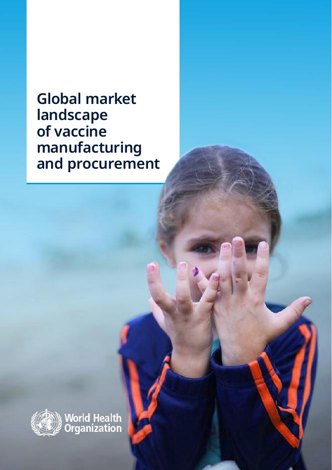 WHO世界卫生组织：2025年疫苗制造和采购的全球市场格局报告（英文版）海报