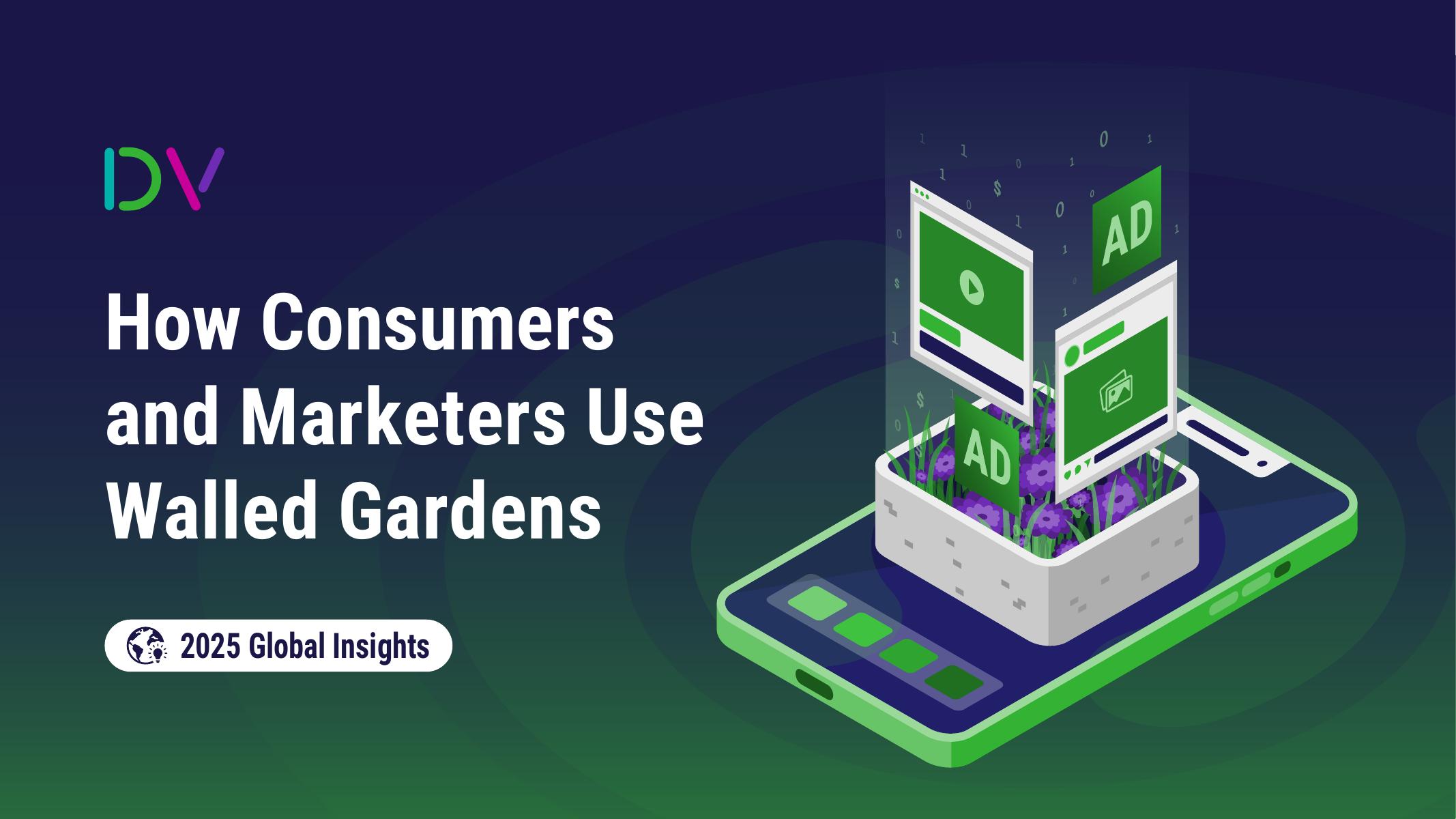 DoubleVerify：2025年围墙花园生态剖析：消费者行为与营销人员策略洞察报告（英文版）海报