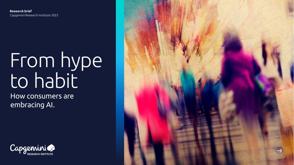 凯捷Capgemini：2025年从炒作到习惯-消费者如何接受人工智能报告（英文版）海报