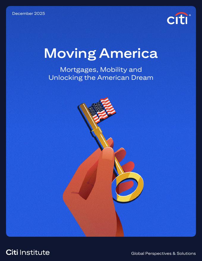 花旗银行：2025年驱动美国前行：破解抵押贷款僵局、重塑社会流动性、重启“美国梦”报告（英文版）