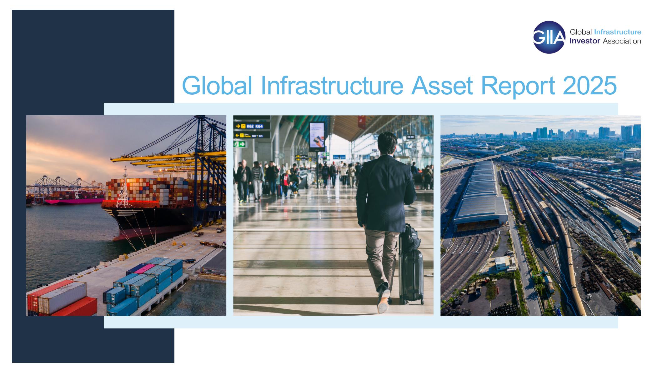 GIIA：2025年全球基础设施资产报告-GIIA成员的全球资产增长至2.2万亿美元（英文版）海报