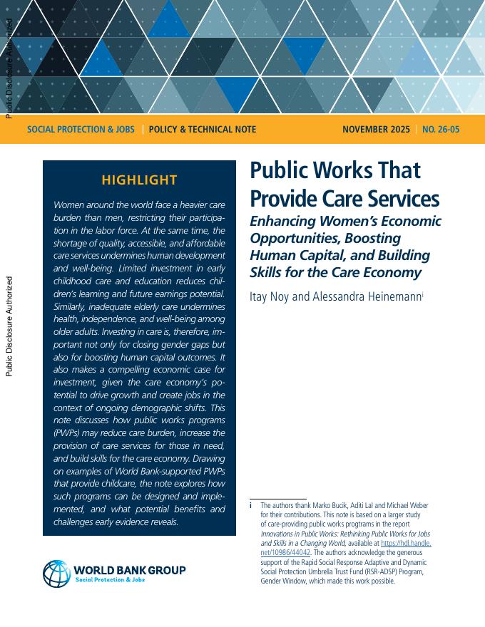 世界银行：2025年提供护理服务的公共工程：增加妇女的经济机会，提高人力资本，培养护理经济技能报告（英文版）海报