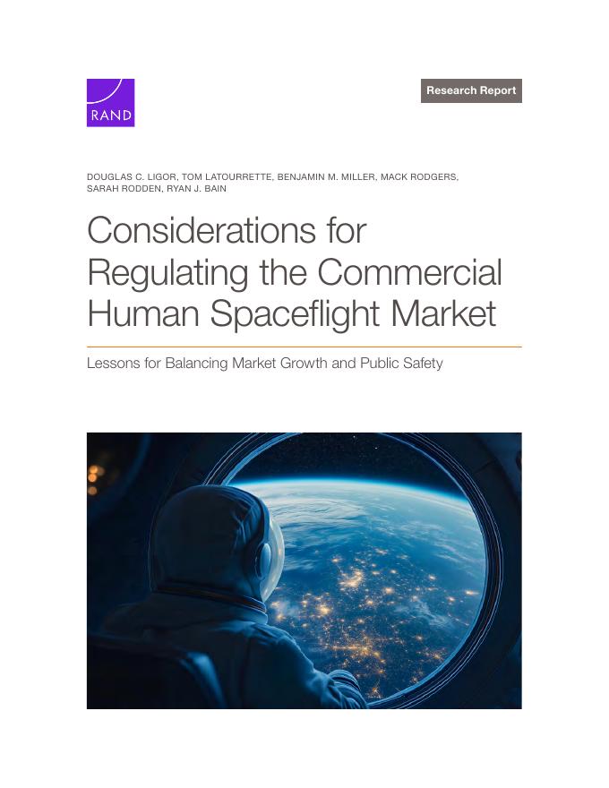 Rand兰德：2025年关于规范商业载人航天市场的思考-平衡市场增长和公共安全的经验教训报告（英文版）海报