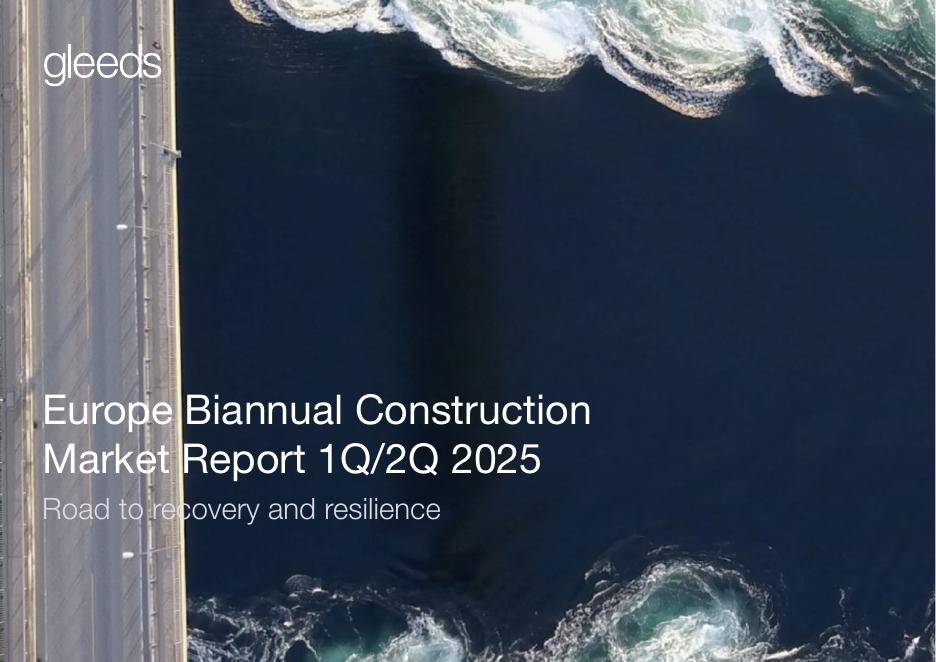 格利资（Gleeds）：2025上半年欧洲建筑市场研究报告：复苏与韧性构建之路（英文版）海报