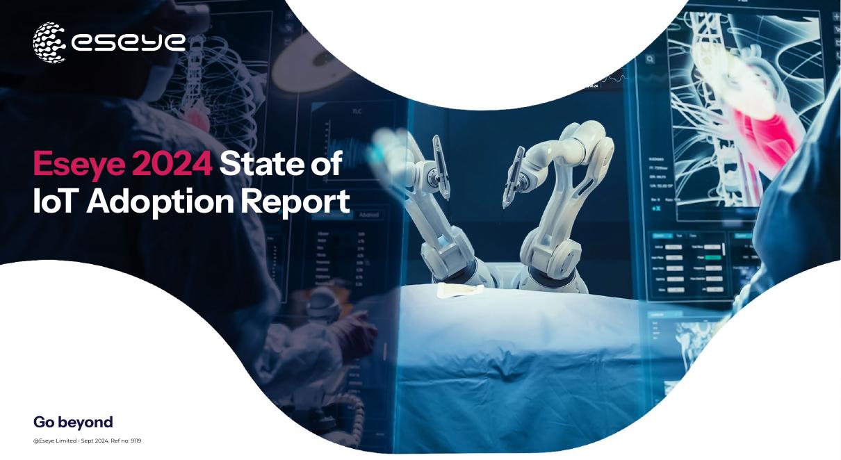 Eseye：2024年物联网（IoT）现状报告（英文版）海报