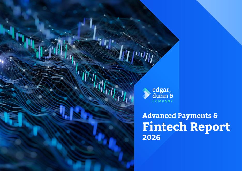 埃德加-邓恩公司（EDC）：2026年高级支付与金融科技报告（英文版）海报