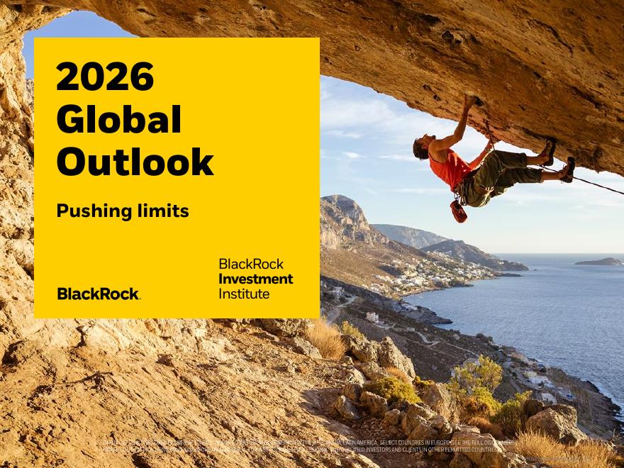 贝莱德（BlackRock）：2026年全球投资展望报告：突破极限（英文版）海报